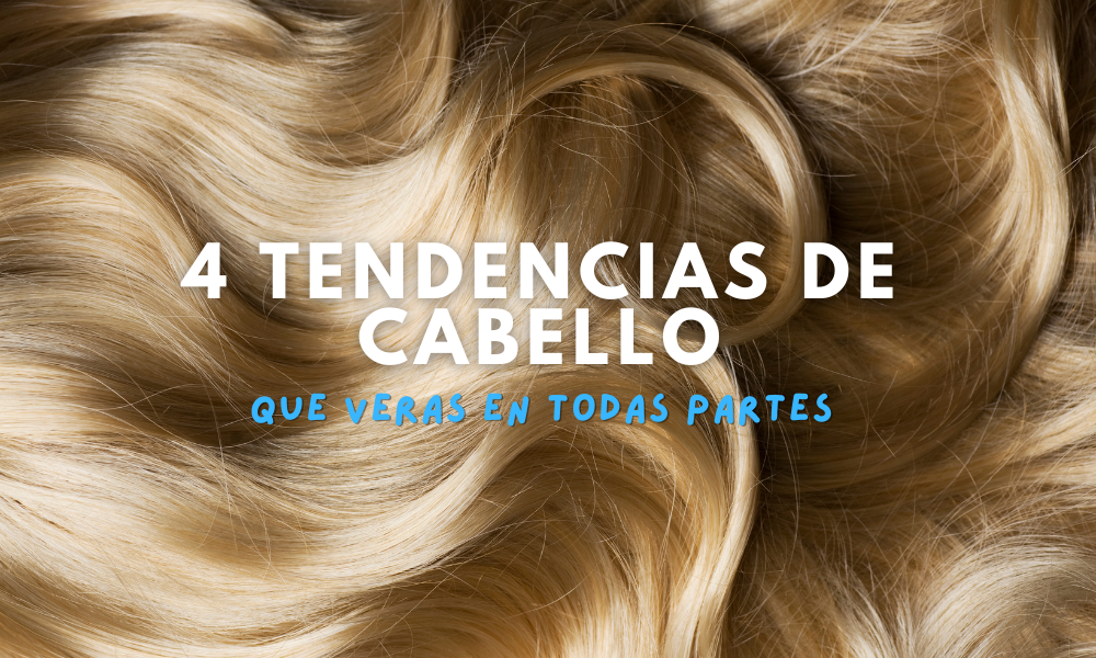 Las 4 tendencias en cabello que verás en todas partes esta temporada